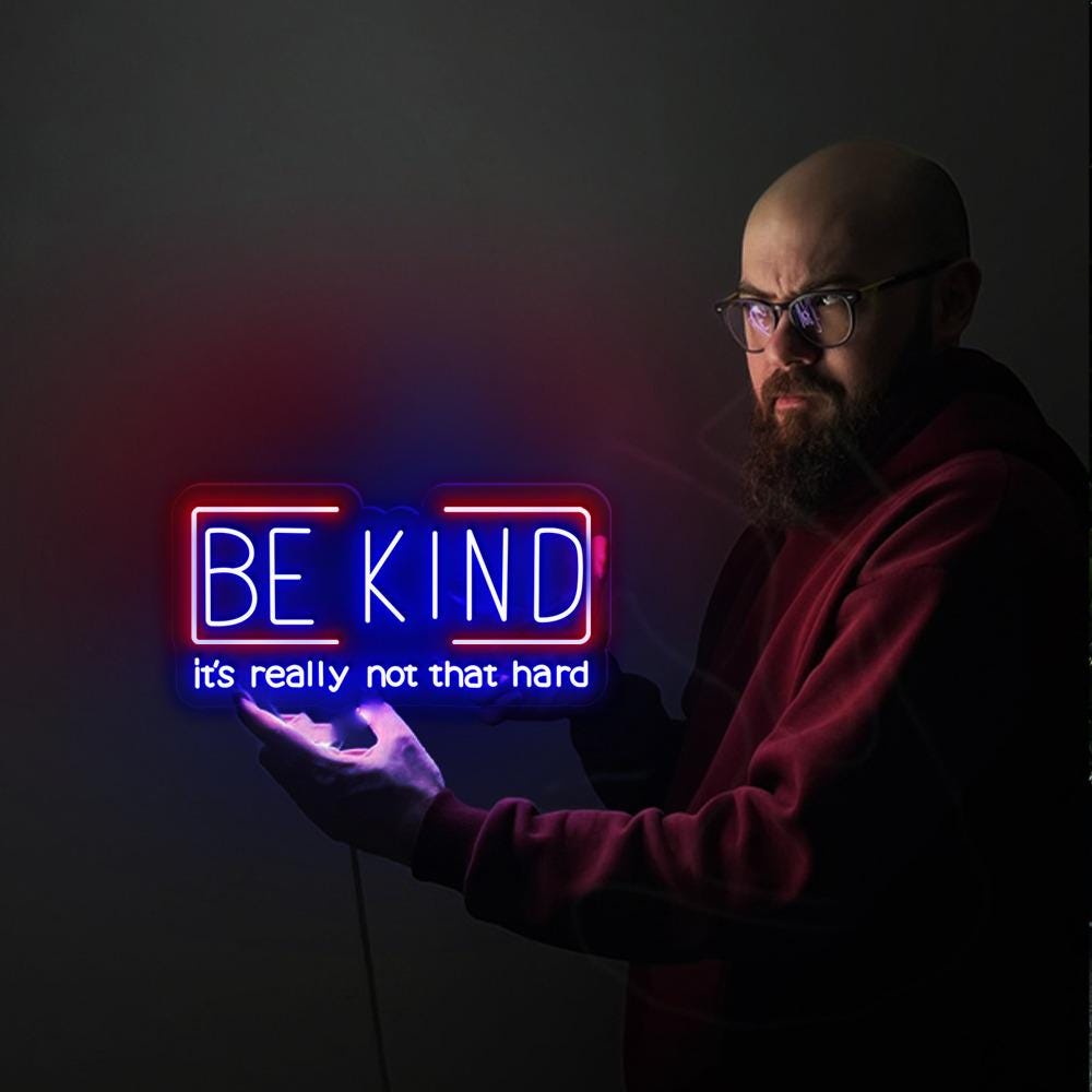 Be Kind It's Really Not That Hard Neon, Kindness Neon Sign, Choose Kind, Kindness Matters, Be Kind Neon, Mom Life Neon, Be Kind Teacher Life