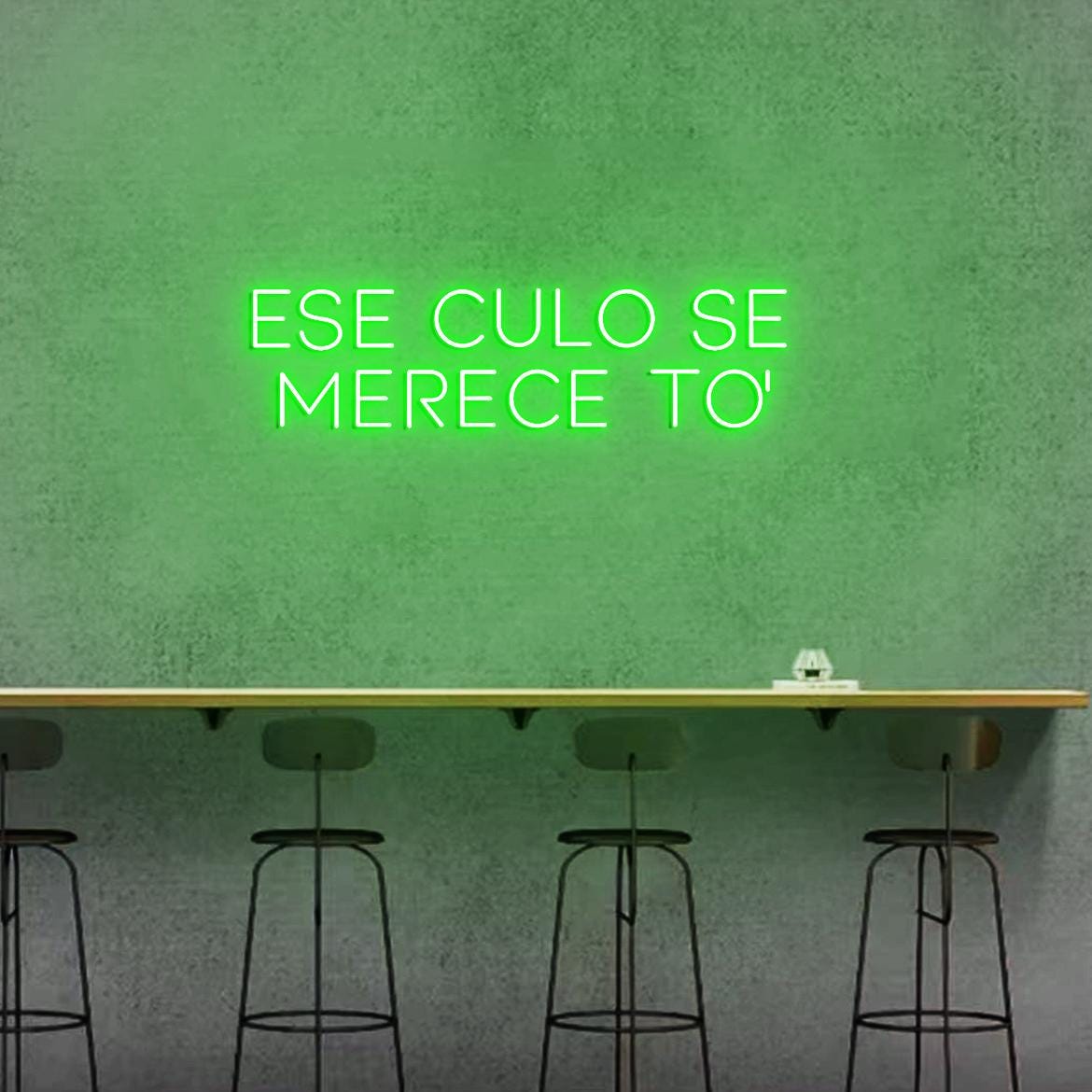 Ese Culo Se Merece To Neon Light