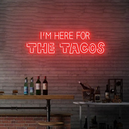 Custom Neon Sign I'm Here for the tacos Sign, Neon Sign for Tacos Street Food Sign, Food Led Sign Restaurant Wall Decor