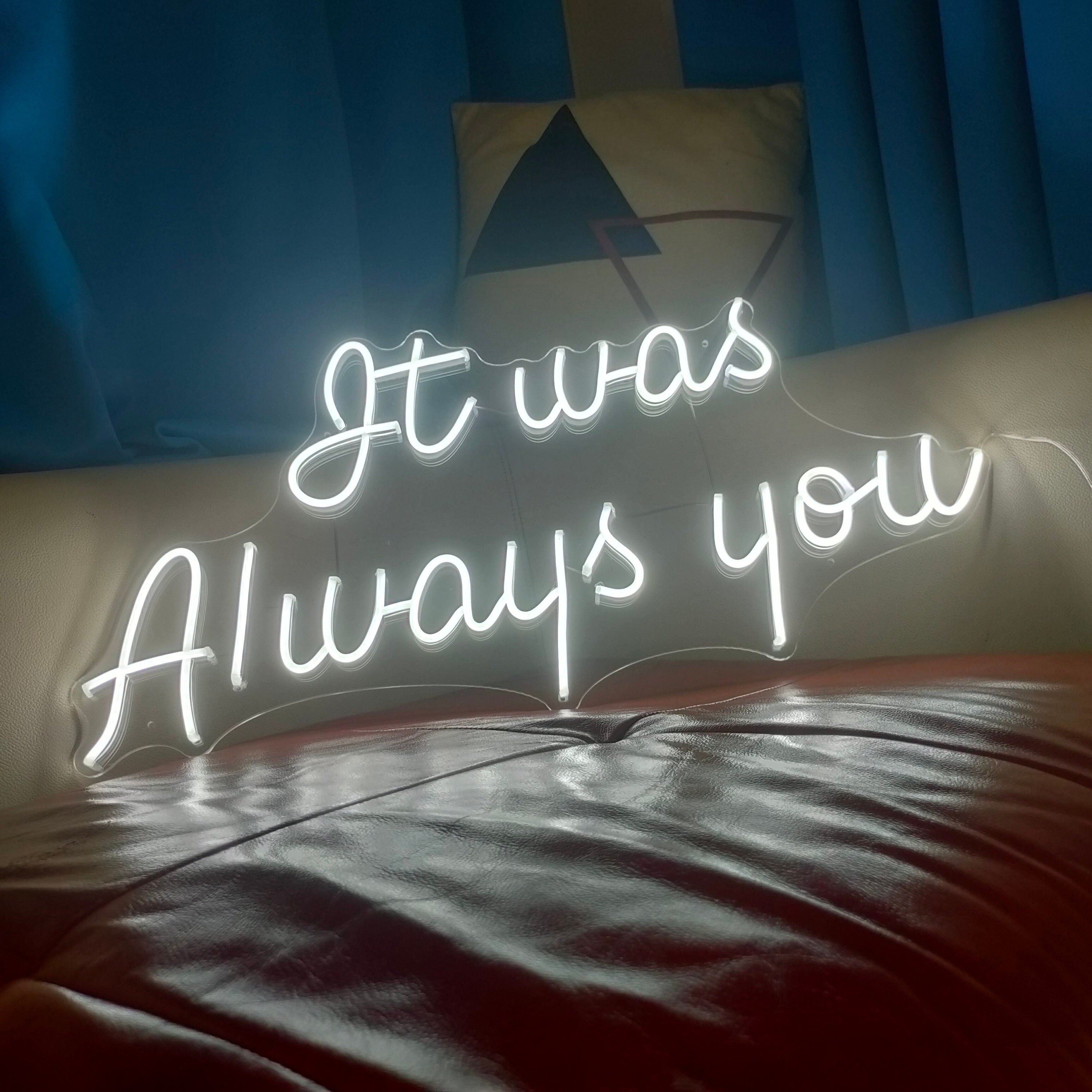 Neon Light It was always you Sign Custom Name Led Wedding Decor Engagement Party Home Room Decoration Anniversary Wall Decor Bar Neon Sign