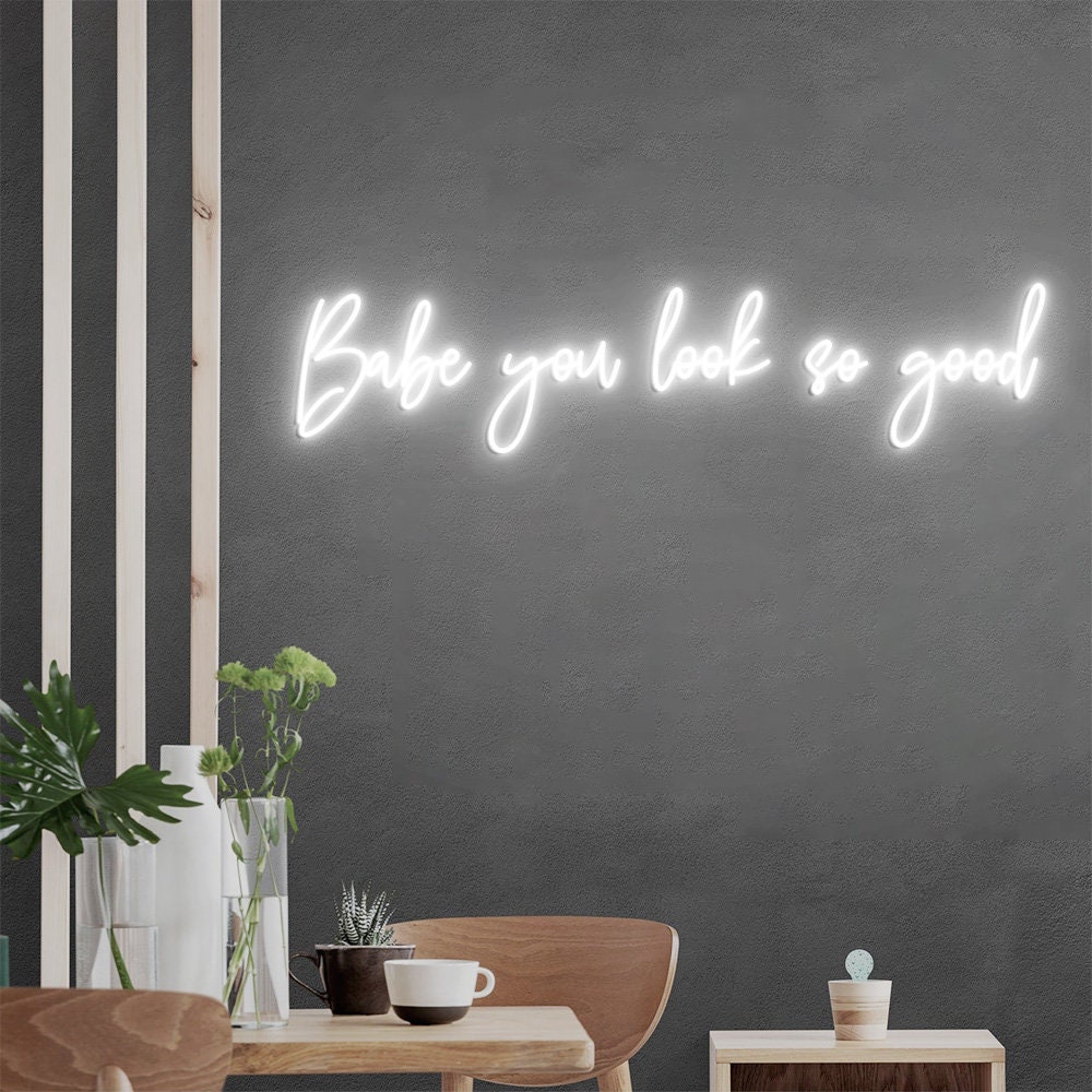 Babe You Look So Good Neon Sign Custom Large Neon Sign for Wall Decor Neon Vibes Neon Sign Bedroom Living room Hallway Decor