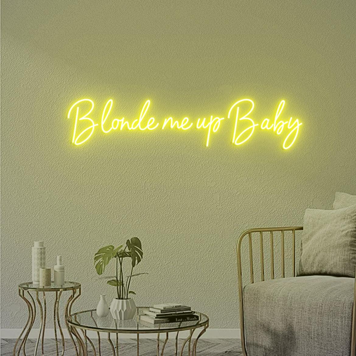 Blonde me up Baby Neon Sign, Blonde Salon Wall Hangings, Hair Salon Extensions Sign Wall Idea, Blonde Bar Beauty Salon Neon Sign Light