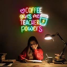 Coffee Gives Me Teacher Powers Neon Sign, Teacher Neon, Teacher Gift, Teacher Life, Teacher Appreciation Neon, Cute Teacher Neon Sign Gifrs