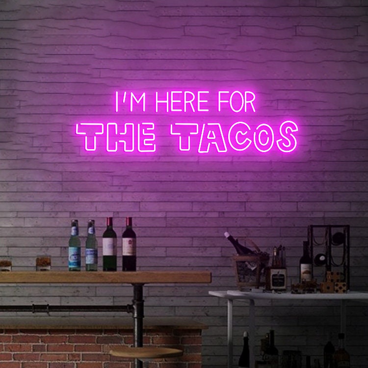 Custom Neon Sign I'm Here for the tacos Sign, Neon Sign for Tacos Street Food Sign, Food Led Sign Restaurant Wall Decor
