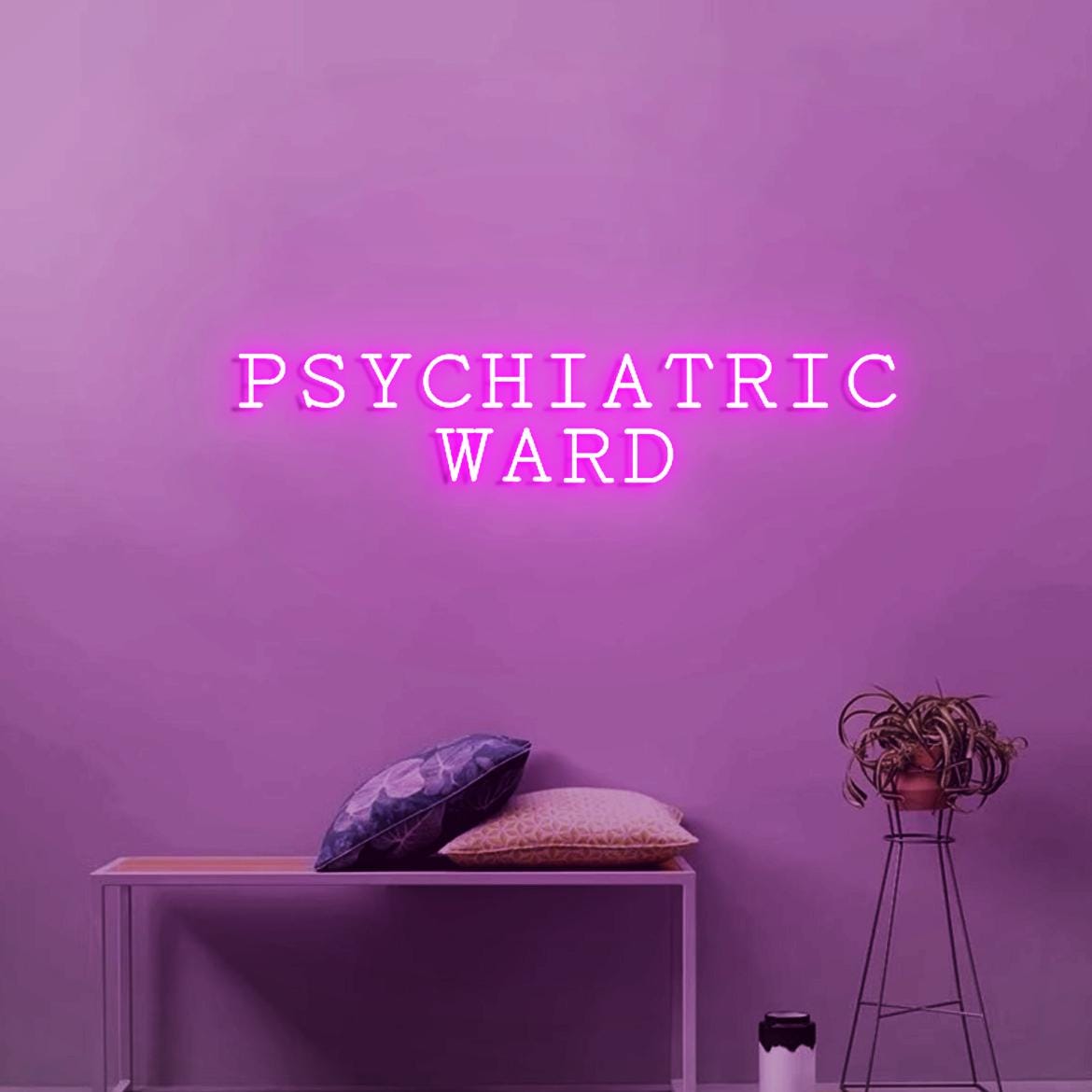 Psychiatric Ward Neon Sign Light, Funny Sign for Door Hanging, Cool Sign for office door
