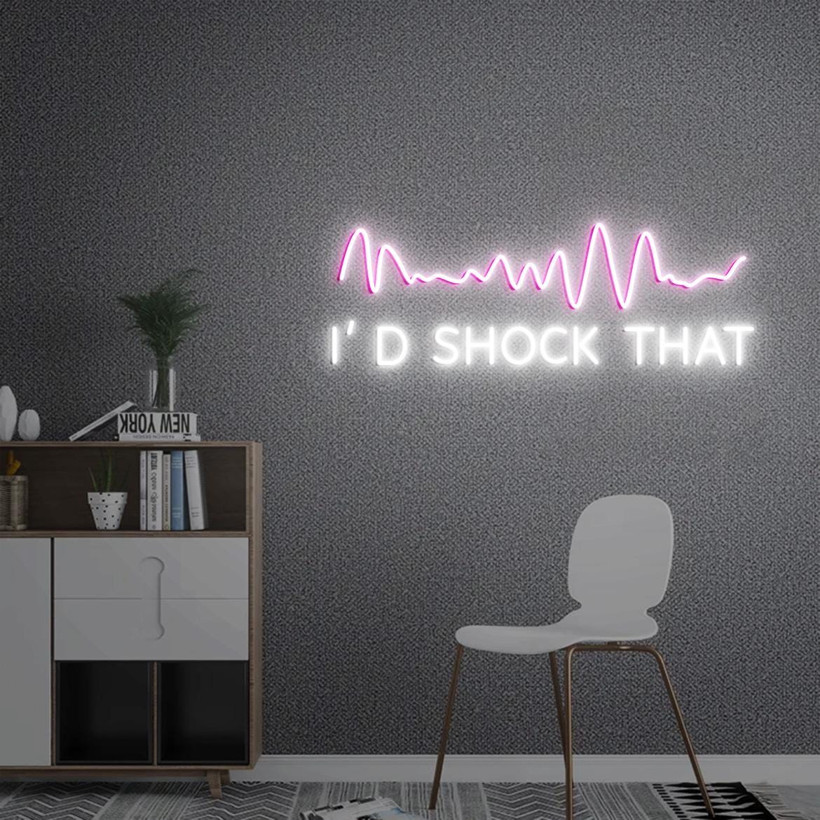 I'd shock that Neon Sign, Funny Nursing, Gift for Nursing Student, Sign for Nurse Room Decor, Cardiology Heart Nurse, Nursing Sign