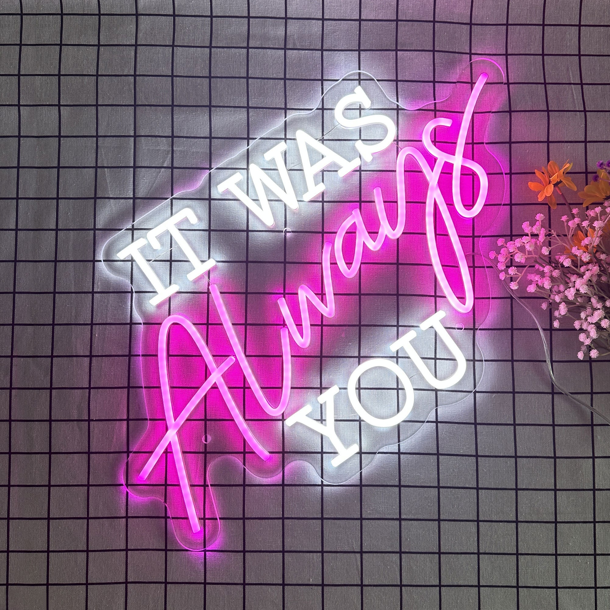 It Was Always You Neon Light, Neon Sign Light Decor, Bedroom Neon Lights, Neon Wedding Sign Wall Decor, It Was Always You Wall Decoration