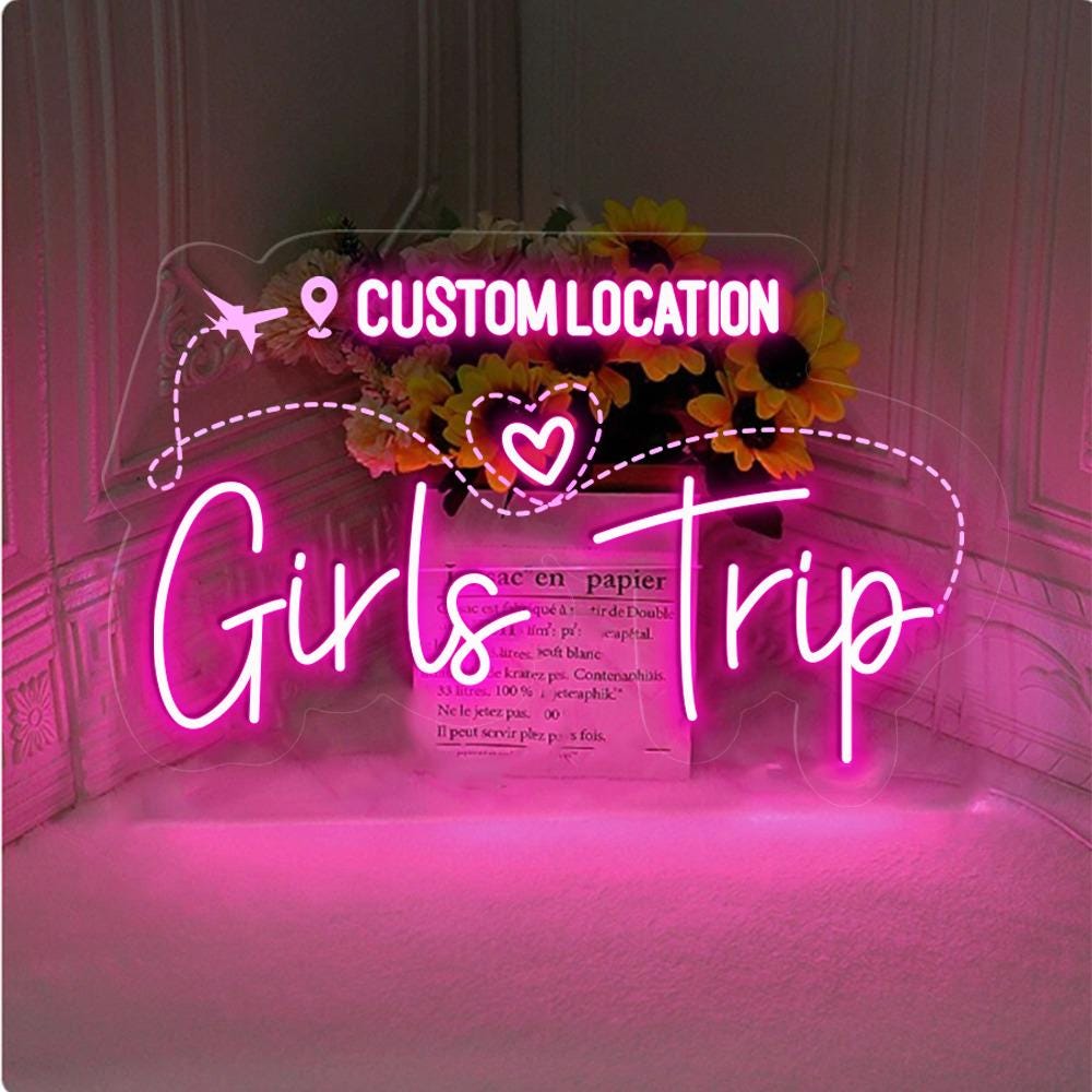 Custom Location Girls Trip Neon, Personalized Girls Trip Neon, Custom Destination Girls Trip Neon , Women Travel Neon, Happy Valentine's Day