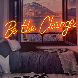 Neon Sign Custom Be the Change Neon Light Signs Name Home Wall Decor Wedding Birthday Christmas Gifts Office Bar Logo Art Led Lamp Acrylic