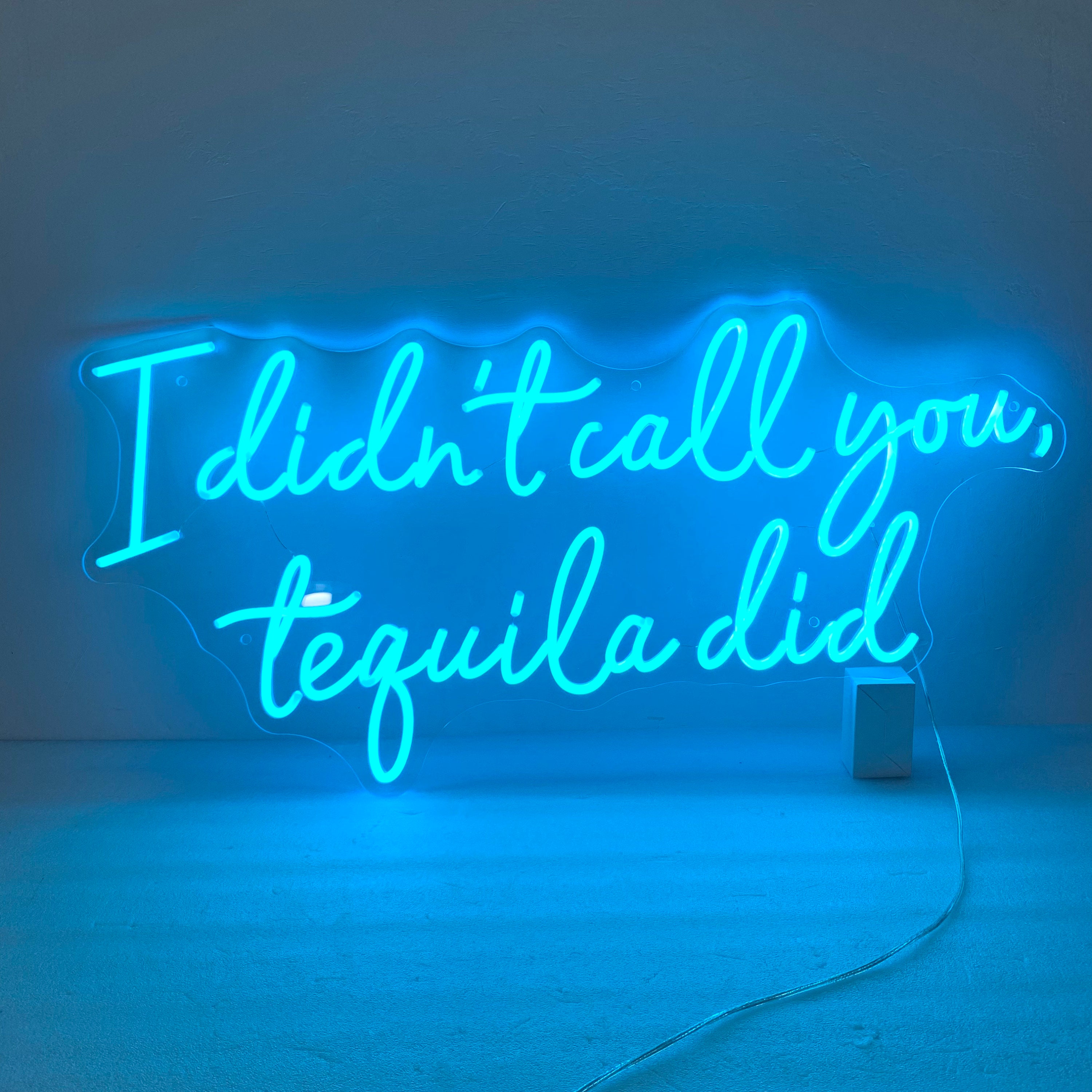 I Didn't Call You Tequila Did Neon Light Sign, Custom Tequila Bar Wall Decor Neon Sign, Bar Counter Decor, Tequila Sign