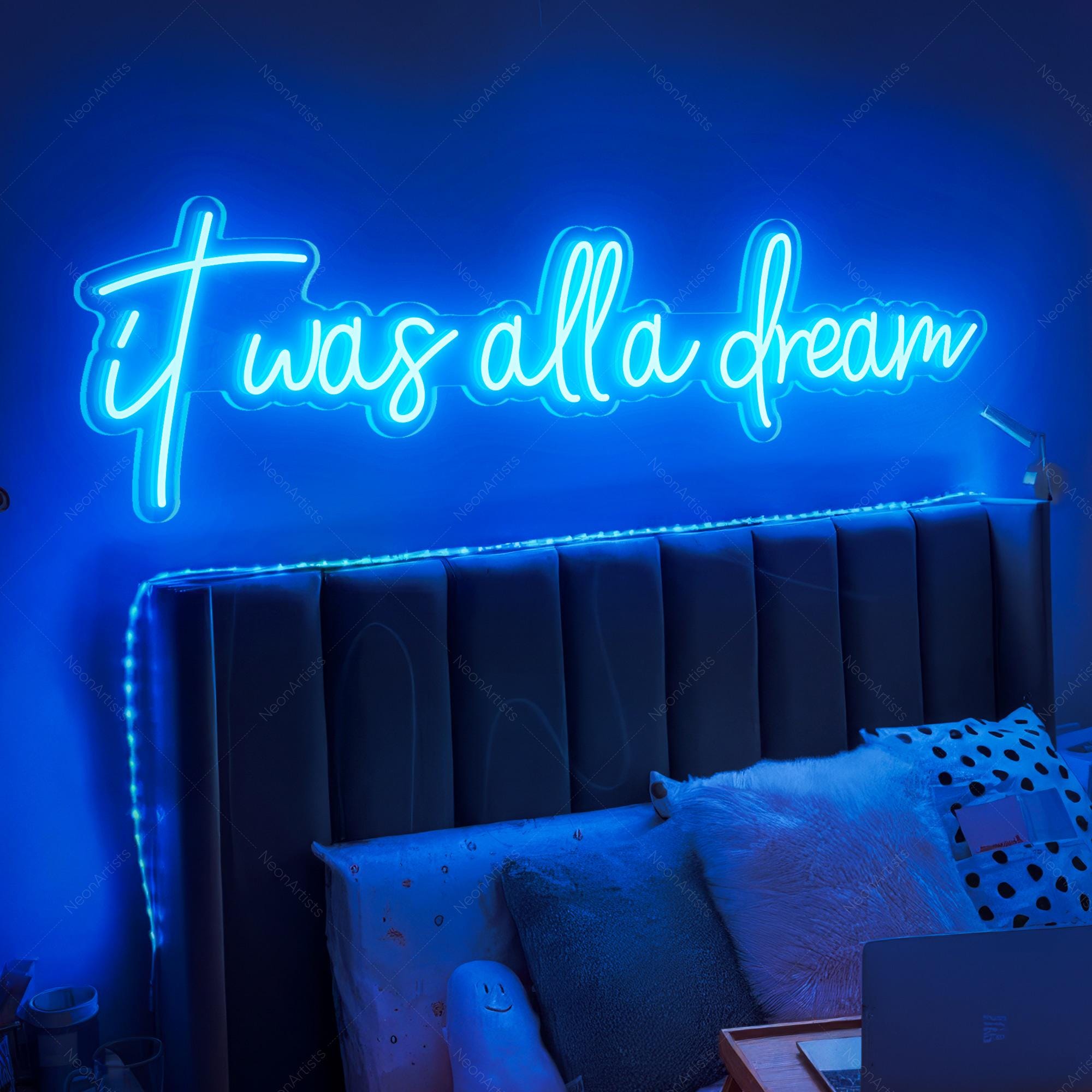 It was all a dream neon sign for Bedroom decoration,Led Sign For Bedroom,Home Living Room Wall Decoration,Above Bed Sign,Party Decor
