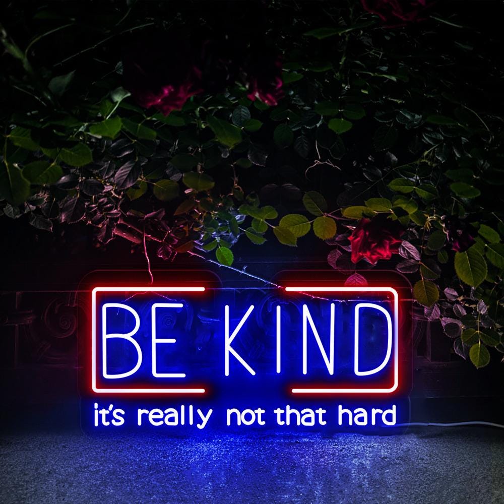 Be Kind It's Really Not That Hard Neon, Kindness Neon Sign, Choose Kind, Kindness Matters, Be Kind Neon, Mom Life Neon, Be Kind Teacher Life
