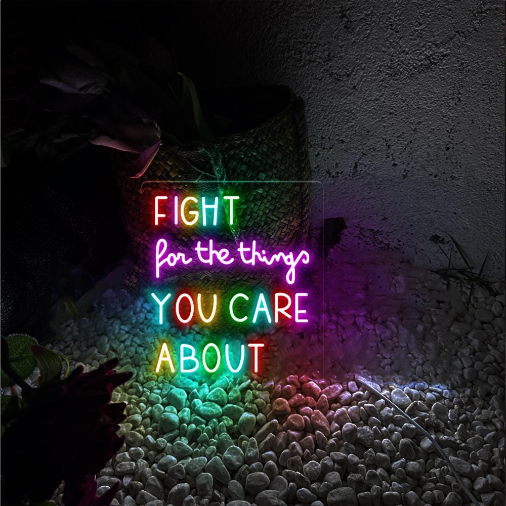 Fight For The Things You Care About Neon Sign, Positive Affirmation, Kids Wall Neon,Growth Mindset, Classroom Decor,Positive Classroom Gifts