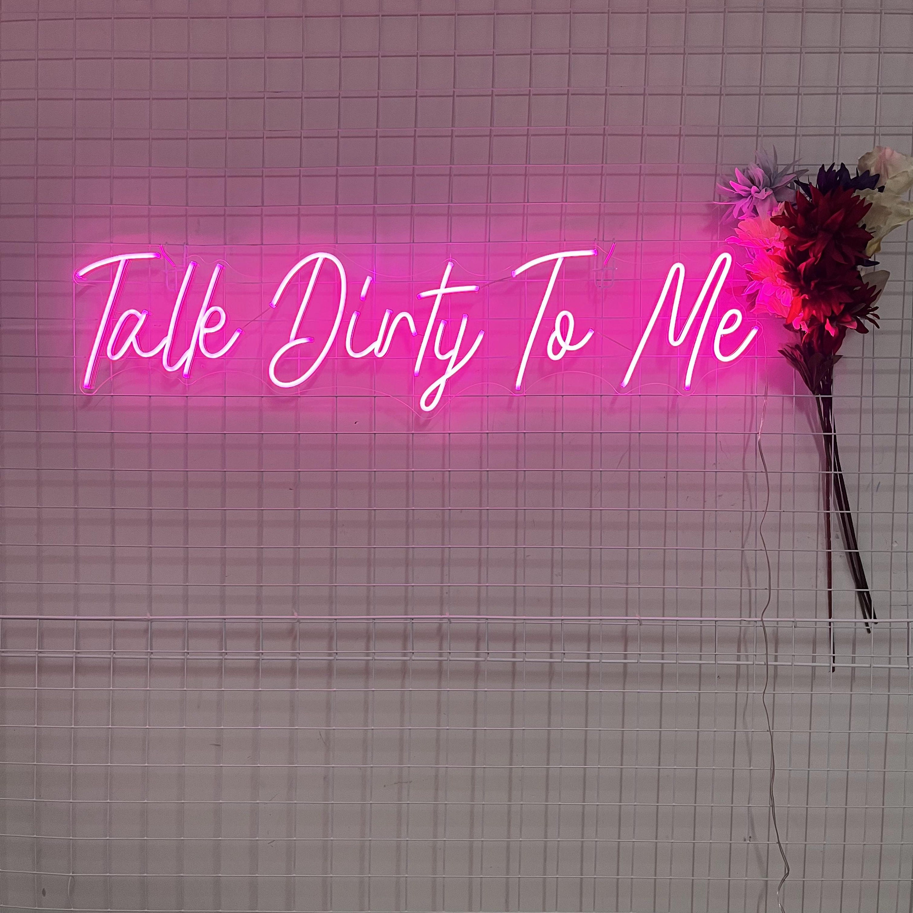 Neon Signs Bar Light talk Dirty to me Mub Decor Room Wall Decor Neon Mural LED Personalized Custom