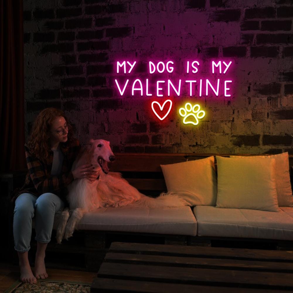 My Dog Is My Valentine Neon, Dog Valentine Neon, Dog Lover Neon, Funny Valentine's, Valentine's Day Gift, Dog Mom Neon, Happy Valentines Day