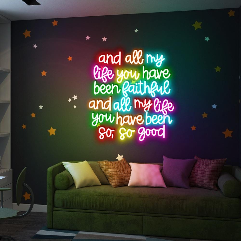 And All My Life You Have Been Faithful Neon, Inspirational Christian Neon, Religious Quotes Neon, Faith Neon For Women, Kindness Neon Sign