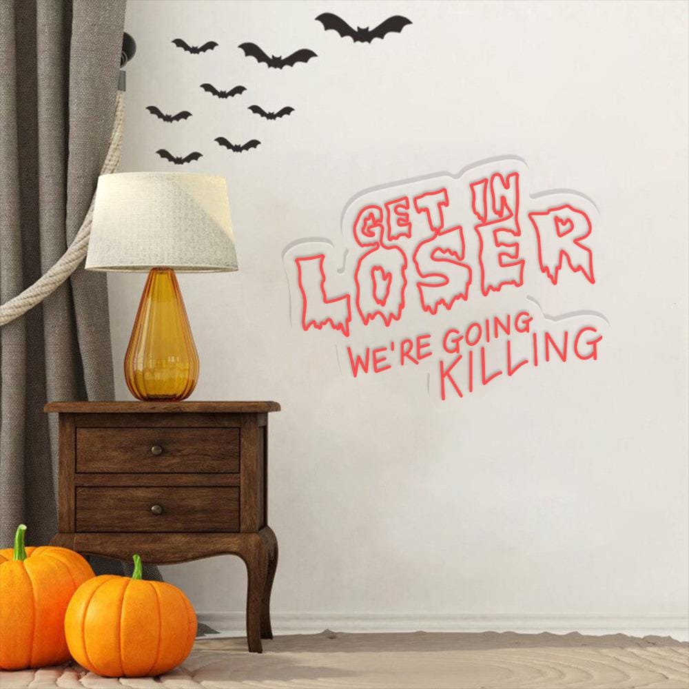 Get In Loser Halloween Neon Sign, Horror Get In Loser We’re Going Killing Neon, Halloween, Horror Movie Character Neon, Funny Halloween Neon