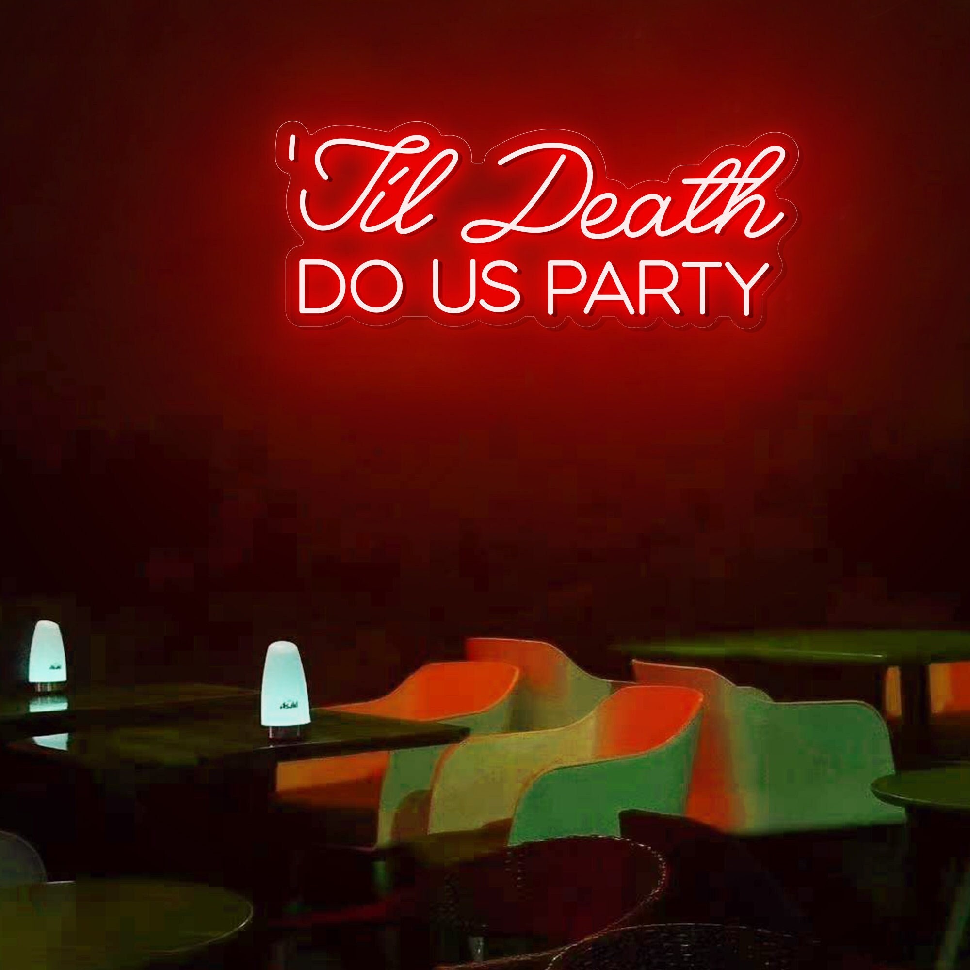 Til Death DO US Party Custom LED Neon Sign/ Night Light Home Bedroom/ Wall Decor/ Personalized Gift/ Wedding Engagement Party Bar Decoration