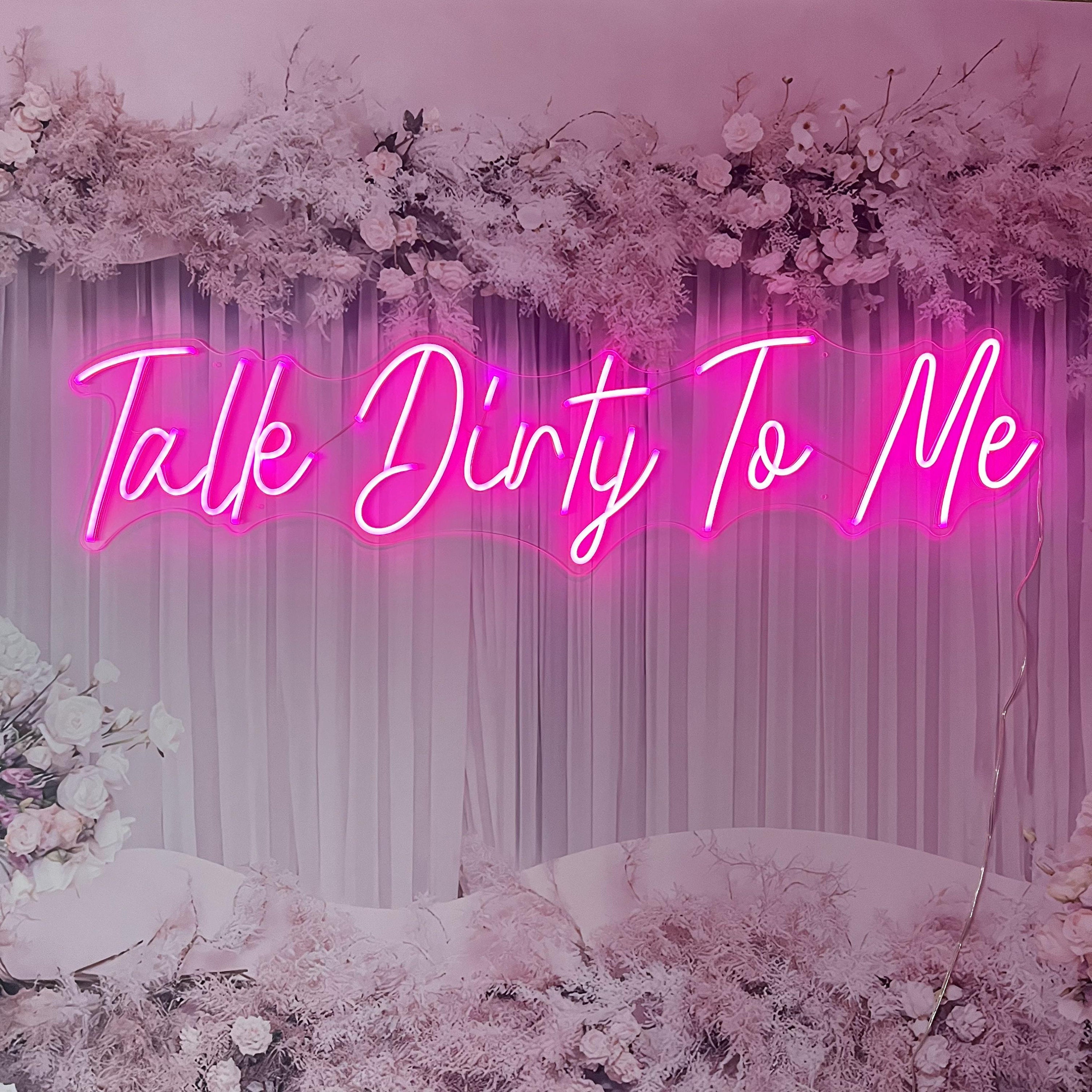 Neon Signs Bar Light talk Dirty to me Mub Decor Room Wall Decor Neon Mural LED Personalized Custom