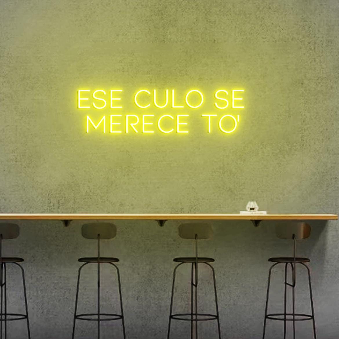 Ese Culo Se Merece To Neon Light