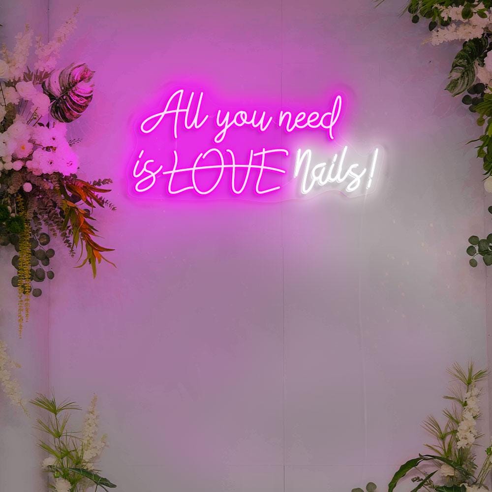 All You Need Is Love Nails! LED Neon Sign, Nail Salon Wall Decor, Beauty Studio Neon Light, Glam Nail Art Sign, Salon LED Wall Art