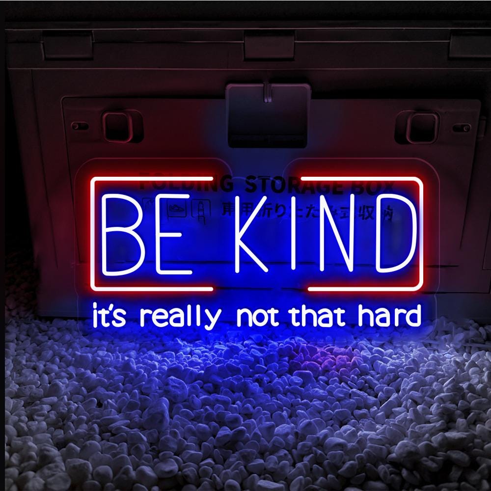 Be Kind It's Really Not That Hard Neon, Kindness Neon Sign, Choose Kind, Kindness Matters, Be Kind Neon, Mom Life Neon, Be Kind Teacher Life