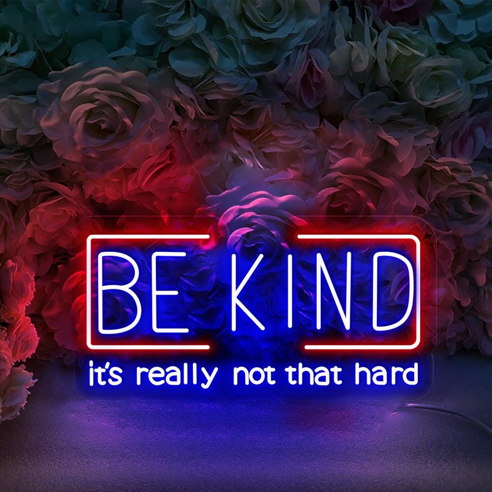 Be Kind It's Really Not That Hard Neon, Kindness Neon Sign, Choose Kind, Kindness Matters, Be Kind Neon, Mom Life Neon, Be Kind Teacher Life