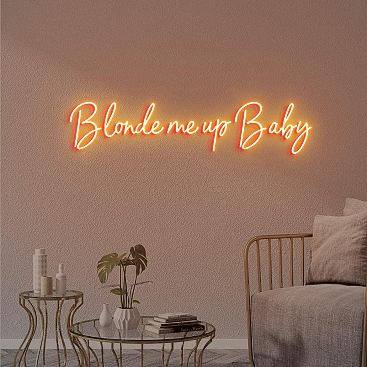 Blonde me up Baby Neon Sign, Blonde Salon Wall Hangings, Hair Salon Extensions Sign Wall Idea, Blonde Bar Beauty Salon Neon Sign Light