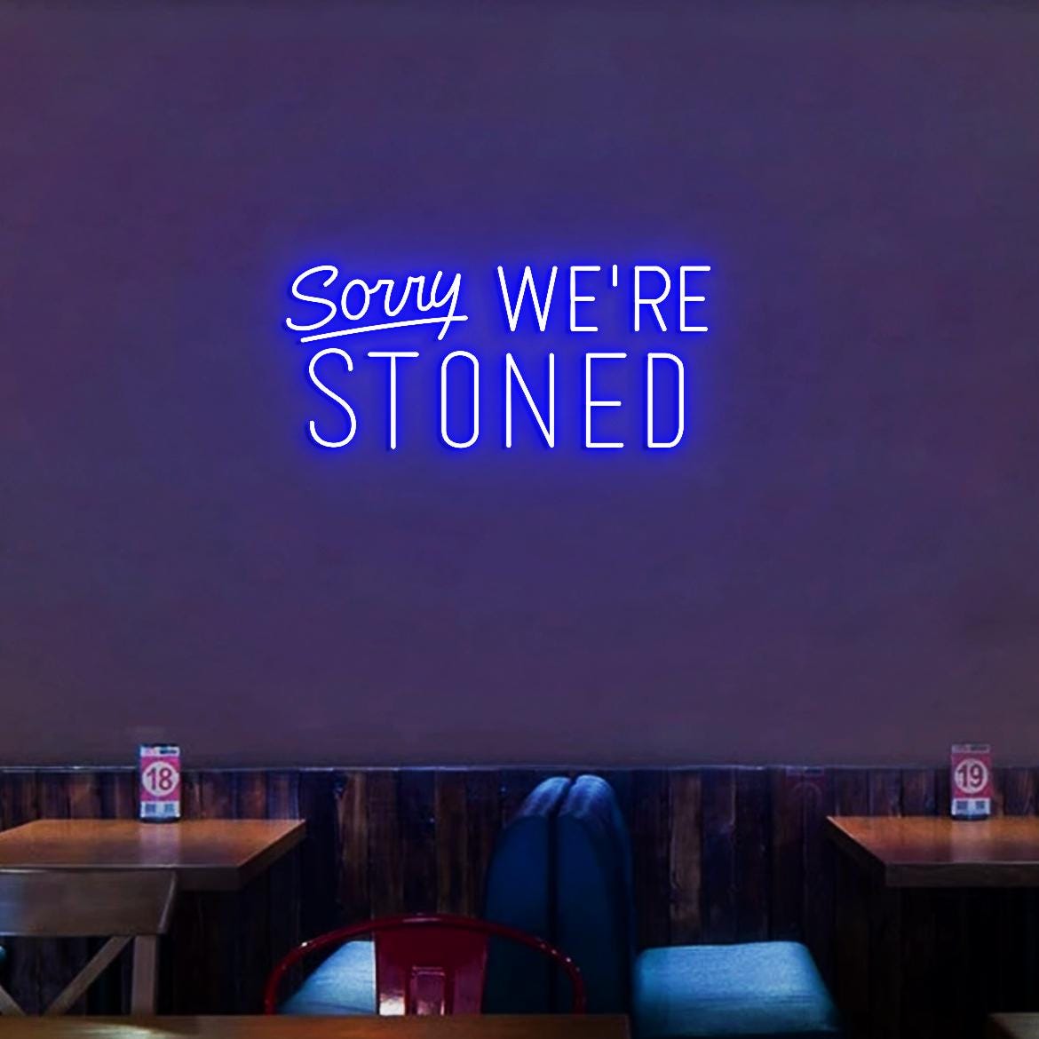 Sorry, We're Stoned Neon Sign, Bar Man Cave Garage Led Neon Light, Sign for Garage,