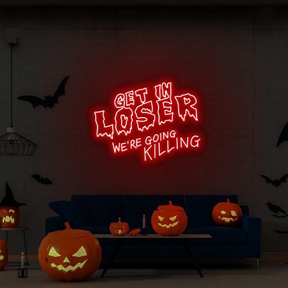Get In Loser Halloween Neon Sign, Horror Get In Loser We’re Going Killing Neon, Halloween, Horror Movie Character Neon, Funny Halloween Neon