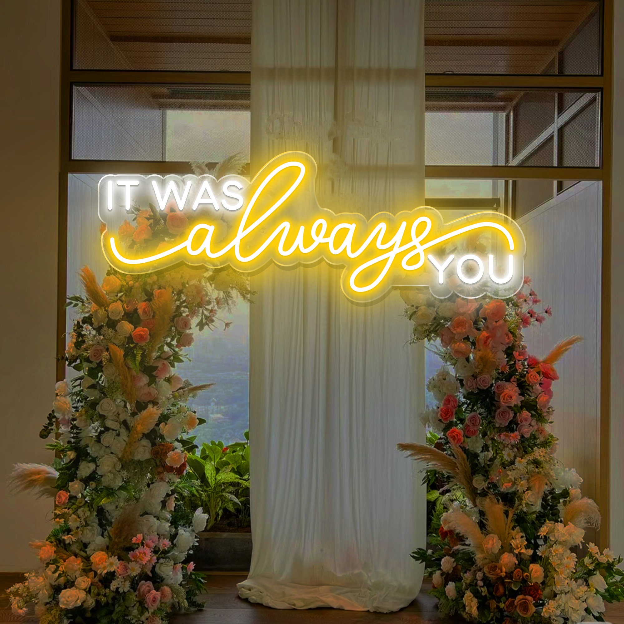 It Was Always You Neon Sign, Custom Wedding Backdrop Decor, Wedding Neon Sign,Wedding Party Decor,Wedding Sign Engagement Gift,Gift For Her