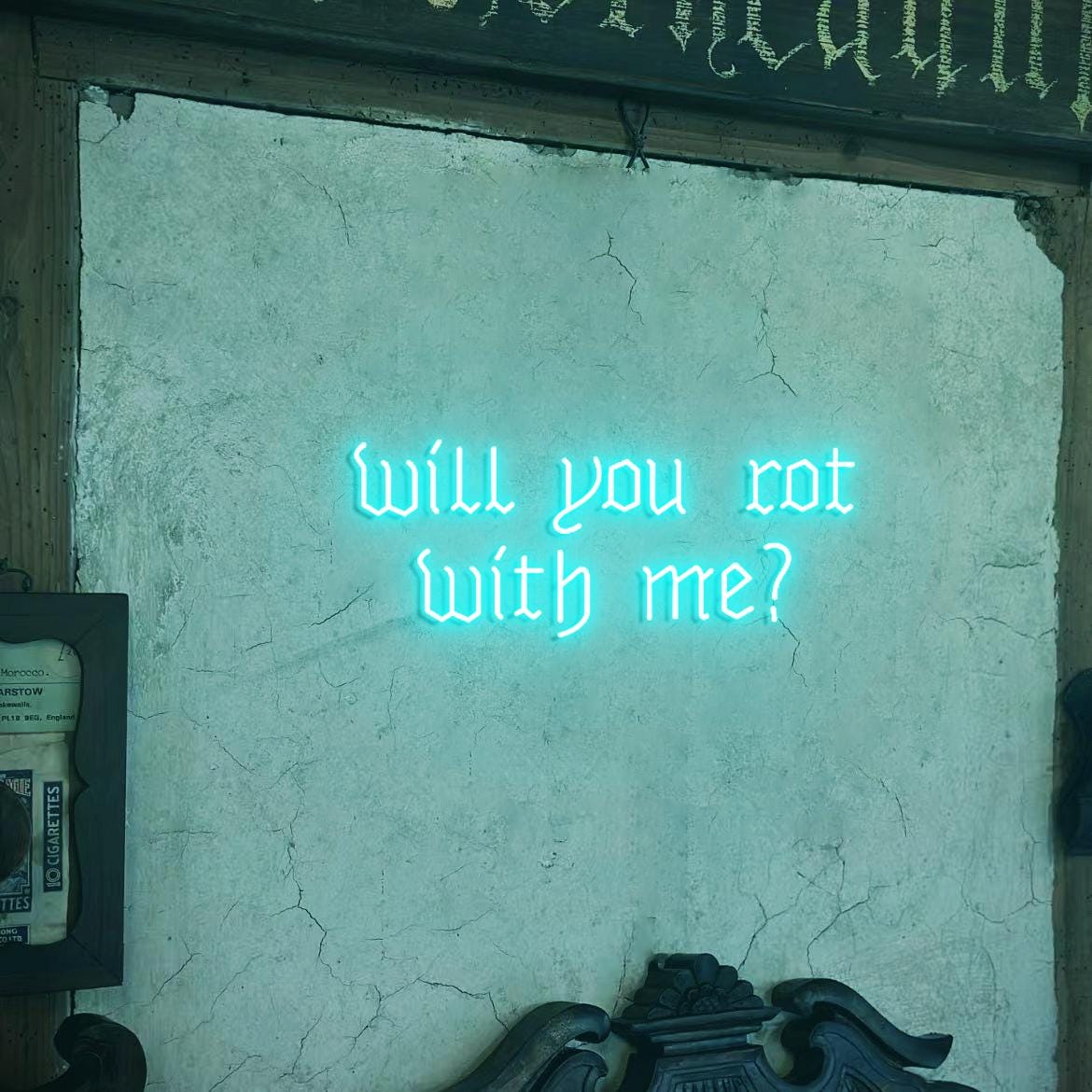 Will you Rot with me? Neon Sign, Gothic Themed Proposal Decor Idea, Old English gothic wedding decoration Backdrop Neon Light