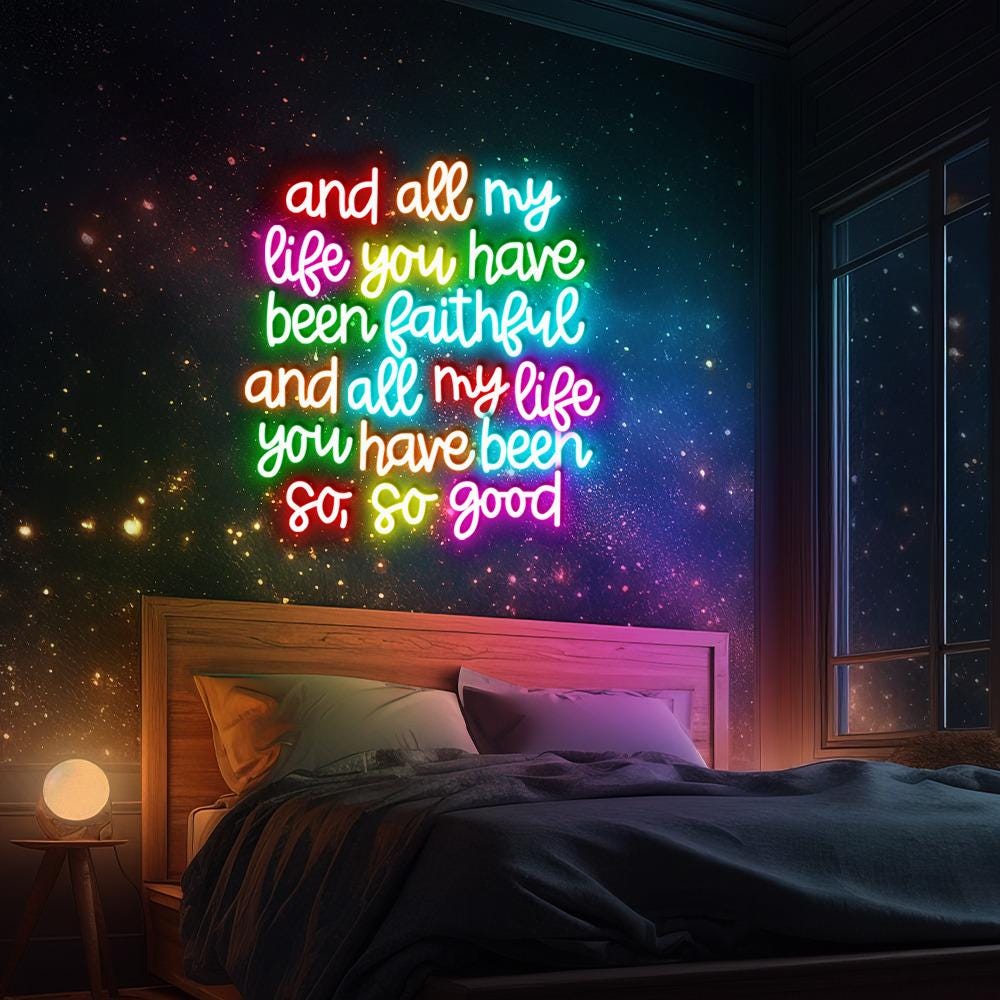 And All My Life You Have Been Faithful Neon, Inspirational Christian Neon, Religious Quotes Neon, Faith Neon For Women, Kindness Neon Sign