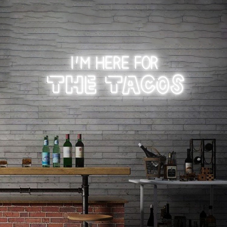 Custom Neon Sign I'm Here for the tacos Sign, Neon Sign for Tacos Street Food Sign, Food Led Sign Restaurant Wall Decor