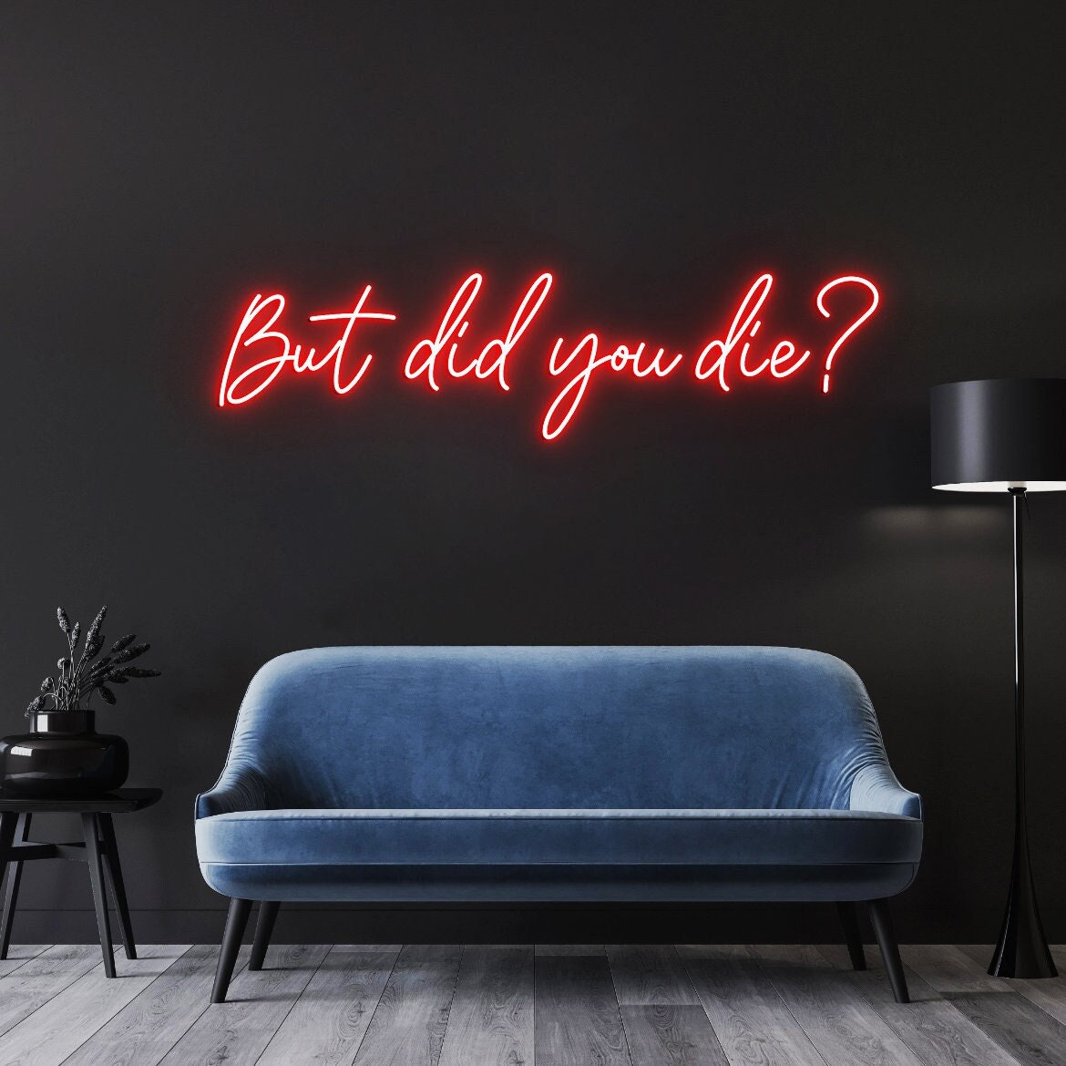 But did you die Neon Sign, Custom Neon Sign Gym Decor, Quote Neon Light, Motivational Neon Light sign for wall, Gym Wall Decoration