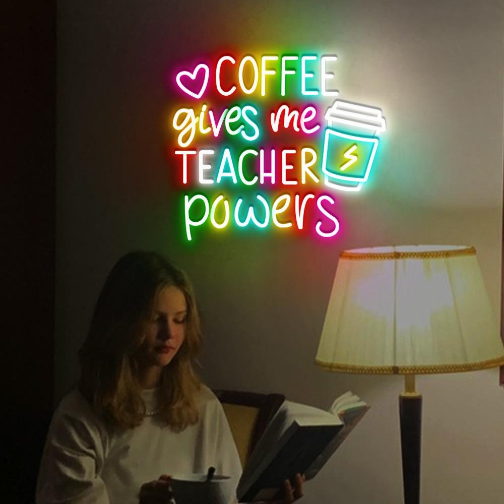 Coffee Gives Me Teacher Powers Neon Sign, Teacher Neon, Teacher Gift, Teacher Life, Teacher Appreciation Neon, Cute Teacher Neon Sign Gifrs
