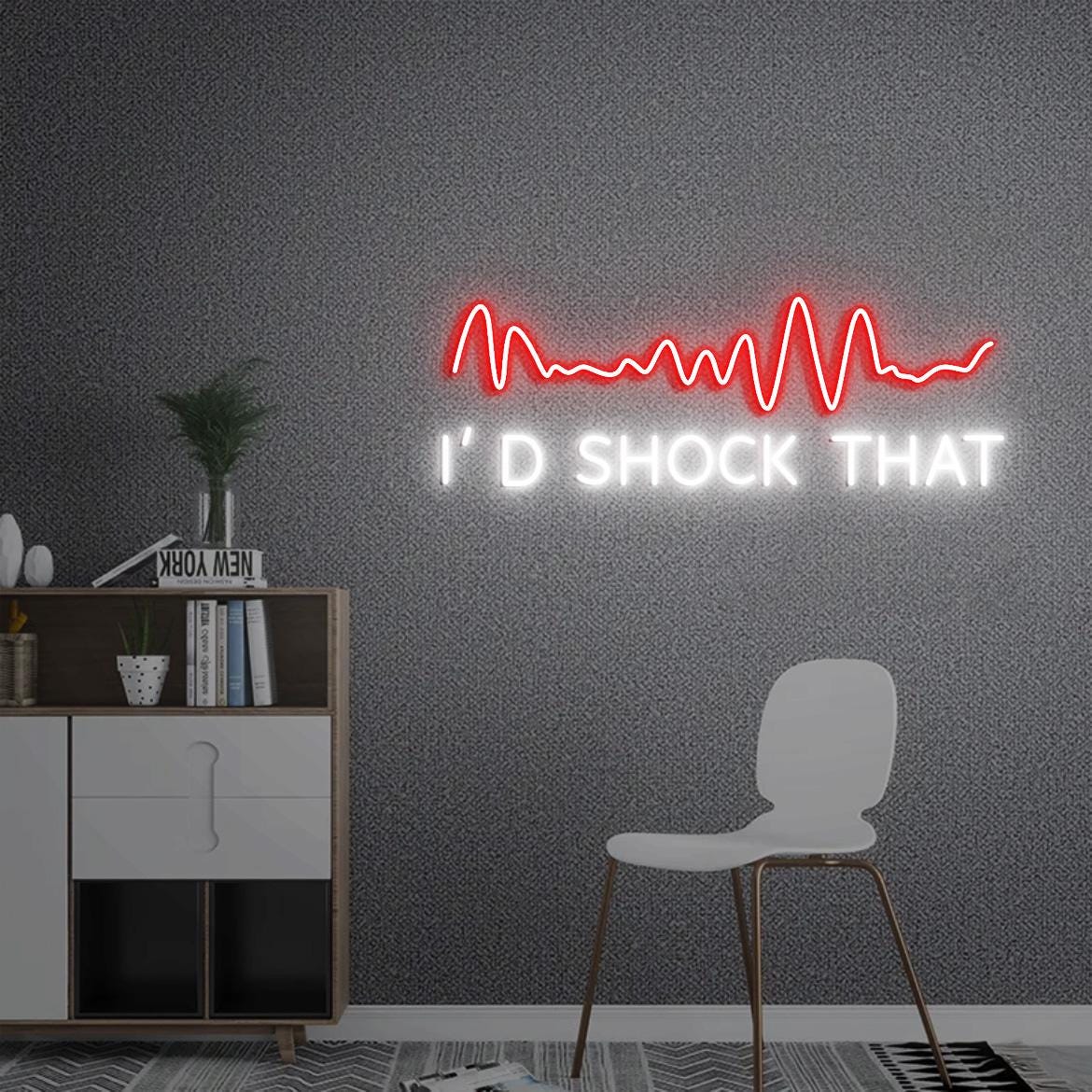 I'd shock that Neon Sign, Funny Nursing, Gift for Nursing Student, Sign for Nurse Room Decor, Cardiology Heart Nurse, Nursing Sign