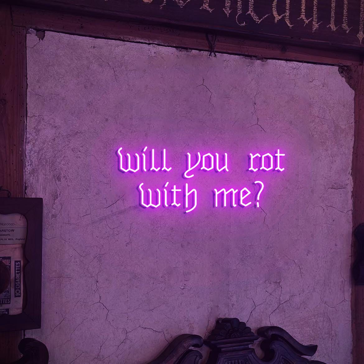 Will you Rot with me? Neon Sign, Gothic Themed Proposal Decor Idea, Old English gothic wedding decoration Backdrop Neon Light