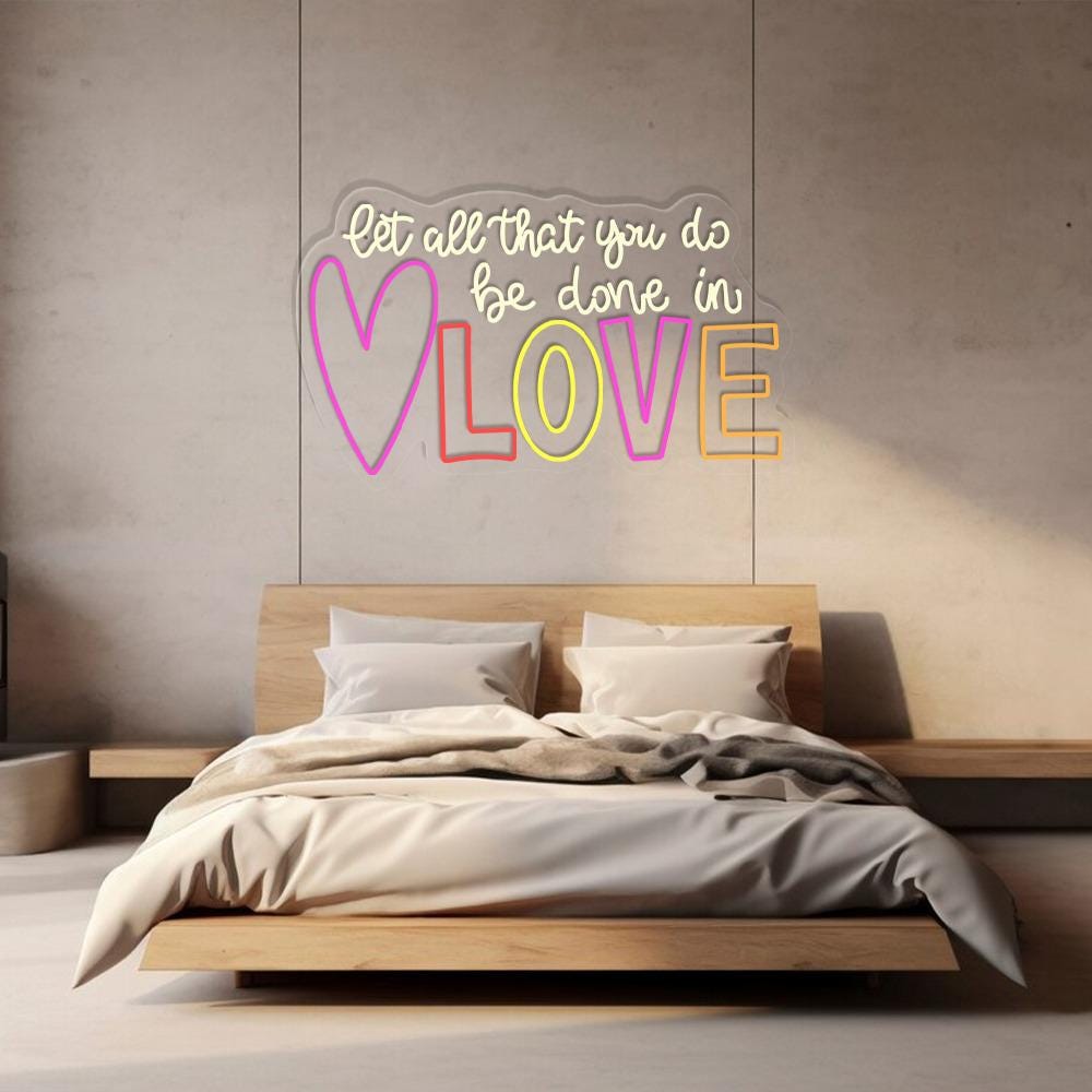 Let All That You Do Be Done In Love Neon, Valentines Day Neon for Women, Cute Valentine Day Neon, Valentine's Day Gift, Happy Valentines Day