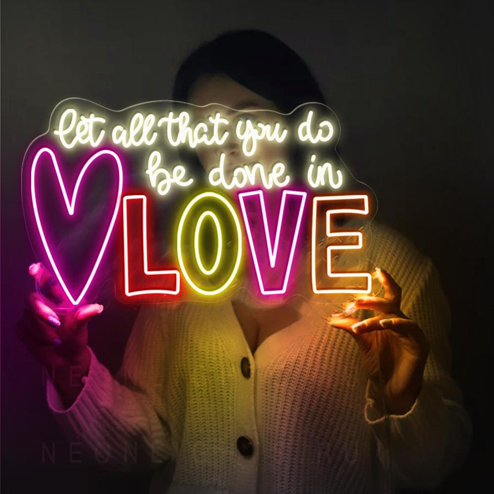 Let All That You Do Be Done In Love Neon, Valentines Day Neon for Women, Cute Valentine Day Neon, Valentine's Day Gift, Happy Valentines Day