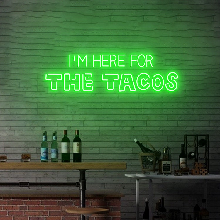Custom Neon Sign I'm Here for the tacos Sign, Neon Sign for Tacos Street Food Sign, Food Led Sign Restaurant Wall Decor