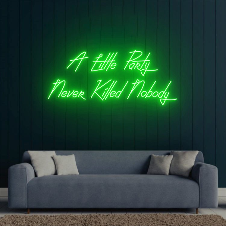 A Little Party Never Killed Nobody, Party Neon Sign, Custom Neon Sign for Party Event Decor, Pink Led Light Party