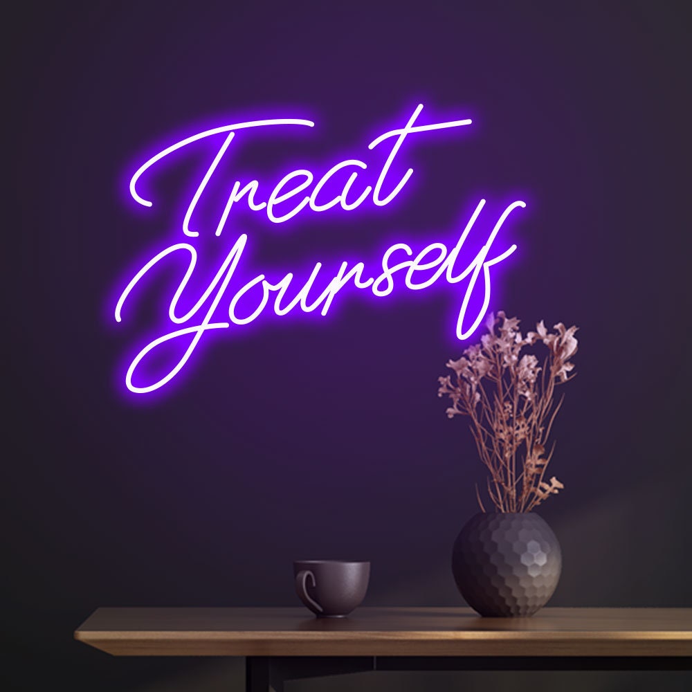 Treat Yourself Neon Sign, Quote LED Sign, Neon Signs For Home