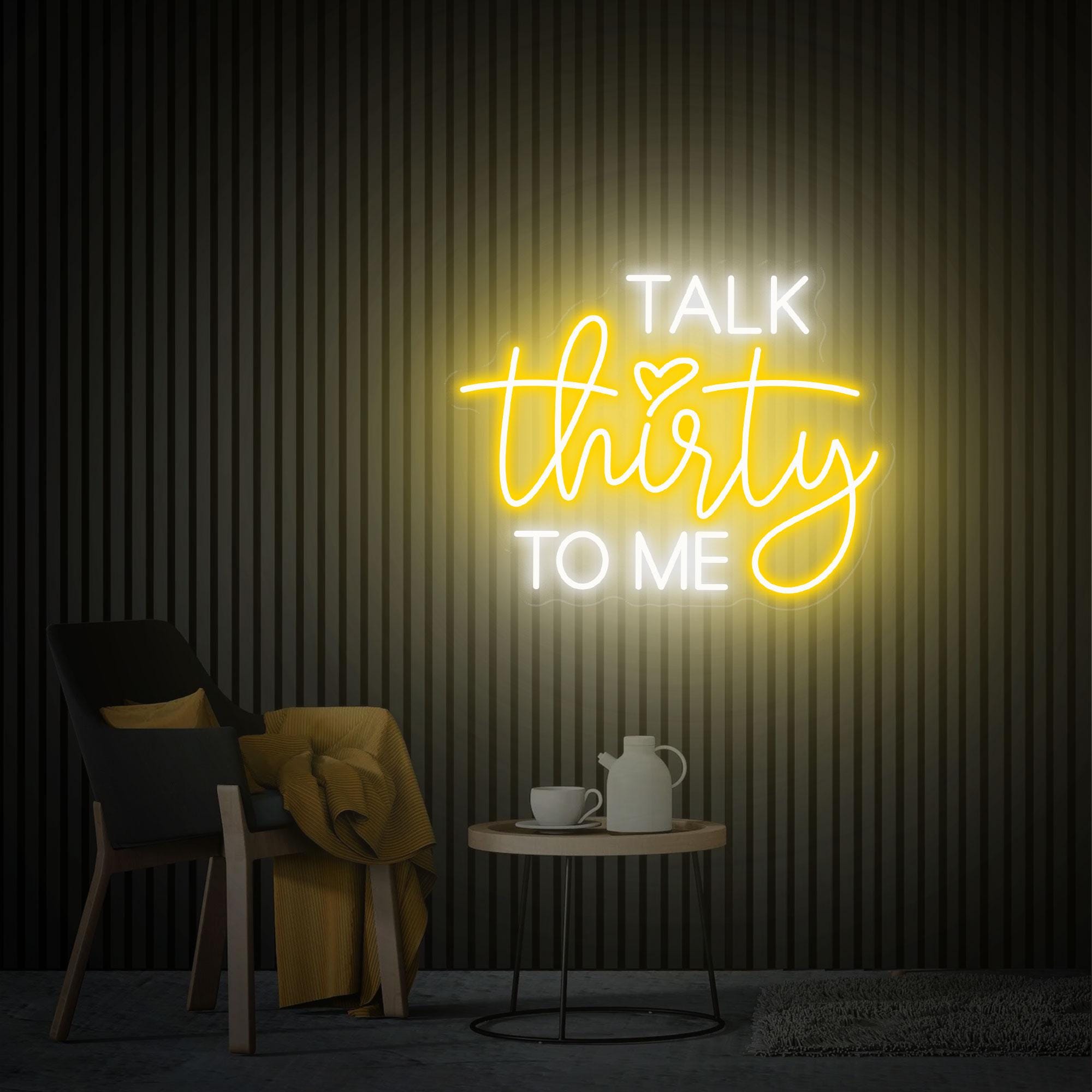 Talk Thirty To Me Neon Sign, 30th Birthday Gift, Custom Neon Sign, Quote Wall Art, Personalized Gifts, Thirty Birthday Gifts For Him /Her