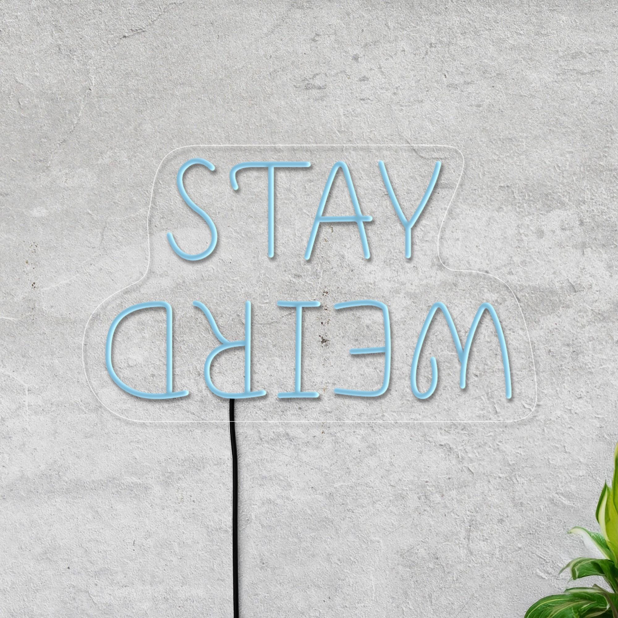 Stay Weird Neon Sign, Stay Weird Led Sign, Kids Room Neon Sign, Weird Sign, Game Room Neon Sign, Funny Neon Sign, Stay Weird Wall Art Decor