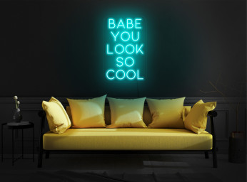 Babe you look so cool neon sign, Led sign for bedroom, Neon light sign for wall, Led light sign bedroom, Quote neon sign, Neon sign bedroom