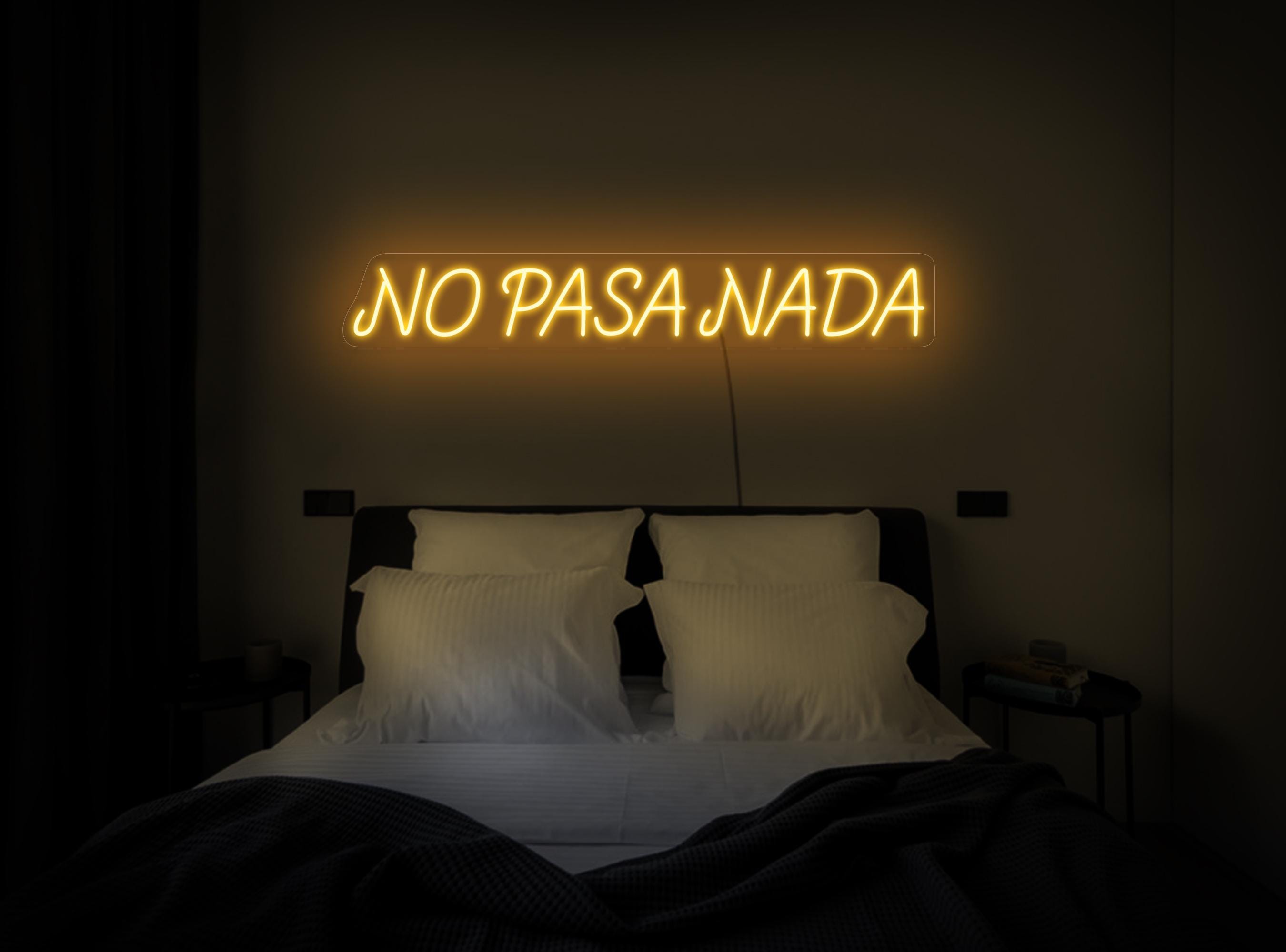 No Pasa Nada Neon Sign, Latina Neon Sign, Spanish Neon Sign, No Problem Neon Sign, Latina Quotes Sign, Positive Neon Sign, Latina Art Decor