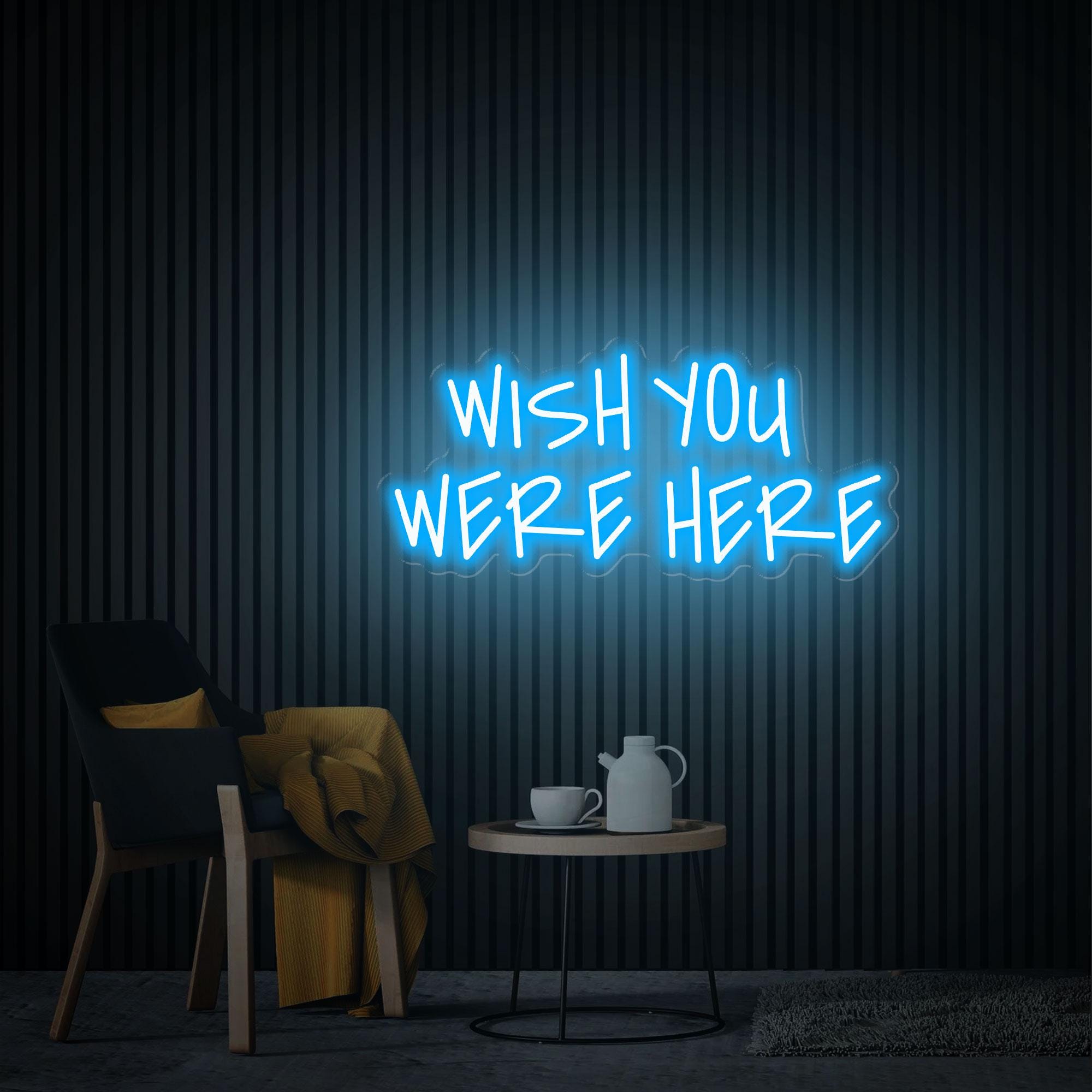 Wish You Were Here Neon Sign, Custom Neon Sign, Bedroom Led Light Home Decor, Wedding Backdrop, Wish You Were Here Wall Art Gift for Her