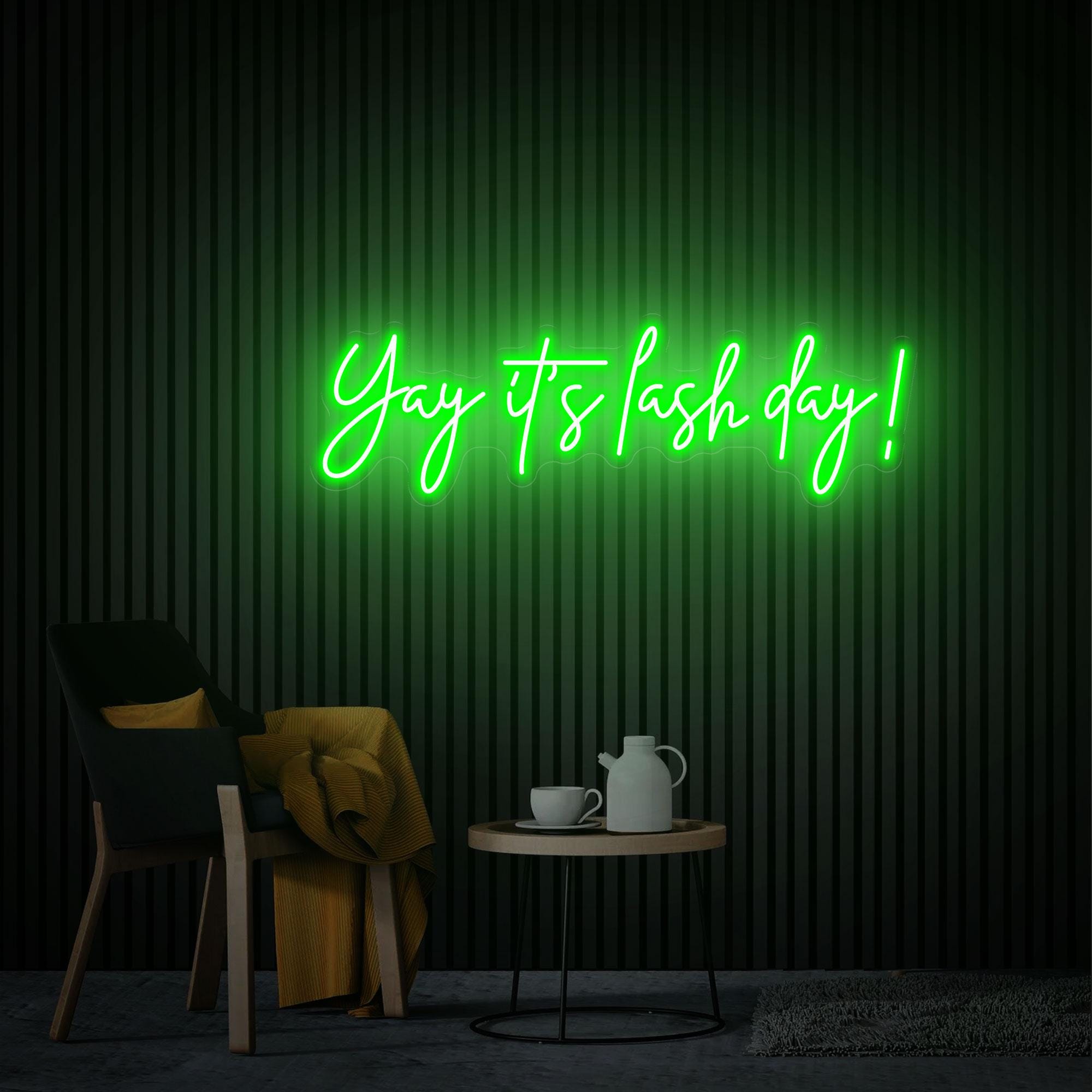 Yay It's Lash Day Neon Sign, Custom Lash Neon Art, Beauty Salon Decor, Home Decor Lash Led Sign, Custom Glow Welcome Sign New Business Gifts