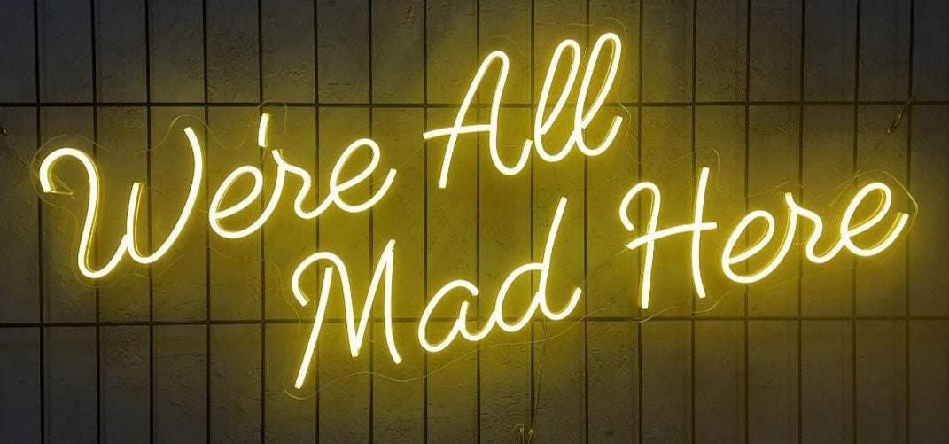 We're All Mad Here Neon Sign, We're All Mad Here Led Sign, We're All Mad Here Light, Quote Neon Sign, Modern Neon Sign, Neon Sign Room Decor